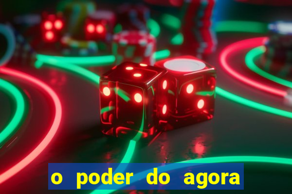 o poder do agora pdf google drive